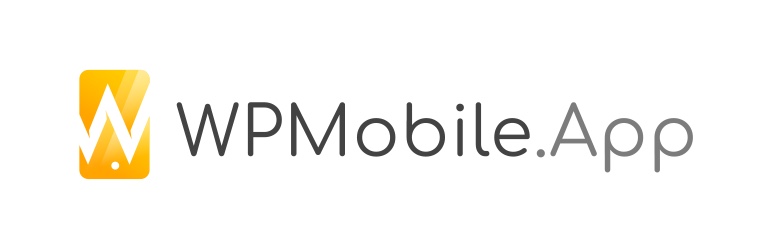 WPMobile.App pour créer une app mobile avec votre site WordPress